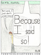 Load image into Gallery viewer, God Is Not Like Us...thankfully (Series Of 3) Cartoon
