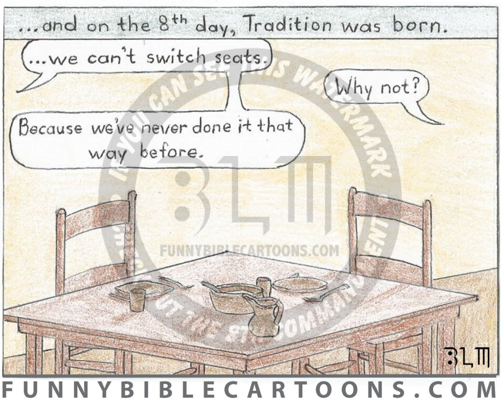 ...and On The Eighth Day Tradition Was Born Cartoon