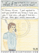 Load image into Gallery viewer, What If We Talked Our Spouse Like Talk To God (Series Of 7) Cartoon
