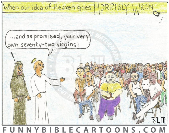 When Our Idea Of Heaven Goes Horribly Wrong (Series 2) Cartoon